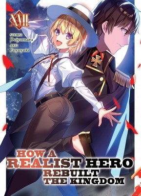 How a Realist Hero Rebuilt the Kingdom (Light Novel) Vol. 17 foto