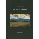 A Hargita lelke - Csiby K&aacute;roly