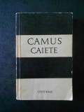 ALBERT CAMUS - CAIETE, Humanitas