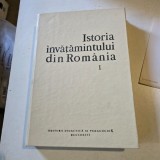 Istoria invatamantului in Romania vol.I