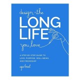 Design the Long Life You Love