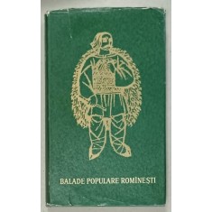 BALADE POPULARE ROMANESTI , VOLUMUL II , antologie de AL. I. AMZULESCU , 1964