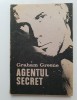 Agentul secret - Graham Greene