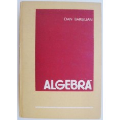 Algebra &ndash; Dan Barbilian (coperta putin uzata)