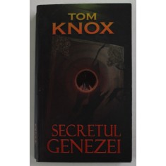 SECRETUL GENEZEI de TOM KNOX , 2013