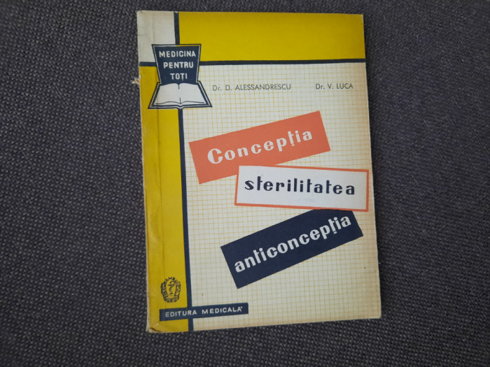 Dan Alessandrescu - Conceptia, sterilitatea, anticonceptia RF18/4
