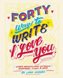 Forty Ways to Write I Love You | Lana Hughes, 2019, Octopus Publishing Group