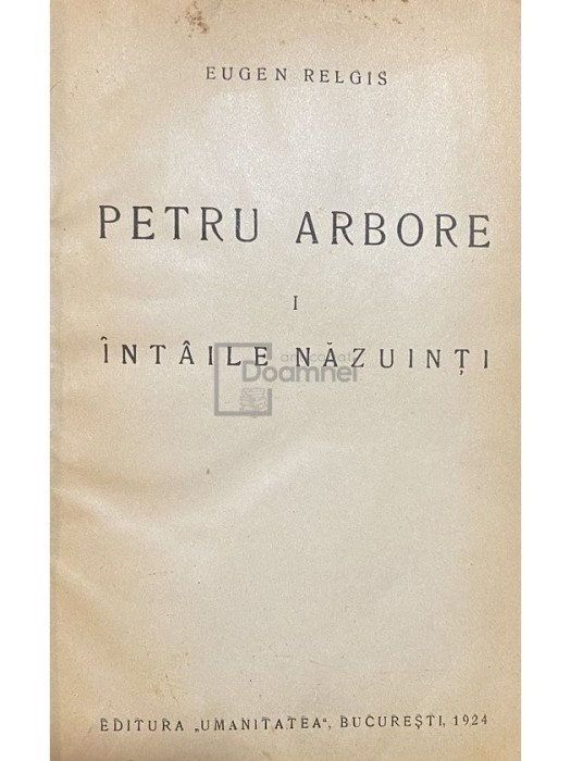Eugen Relgis - Petru Arbore, colegat 3 volume (Editia: 1924)