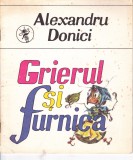 AS - ALEXANDRU DONICI - GRIERUL SI FURNICA