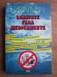 Sabin Ivan - Sanatate fara medicamente