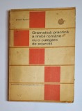 Gramatică practică a limbii rom&acirc;ne cu o culegere de exerciții &ndash; Aut. Ștefania Popescu, Ed. Didactică și Pedagogică, 1971