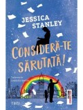 Cumpara ieftin Considera-te sarutata/Jessica Stanley