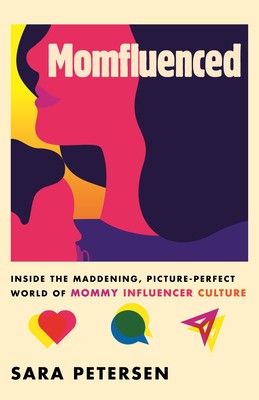 Momfluenced: Inside the Maddening, Picture-Perfect World of Mommy Influencer Culture foto