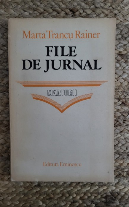 FILE DE JURNAL -MARTA TRANCU RAINER