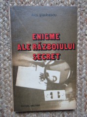 Paul Stefanescu - Enigme ale razboiului secret foto