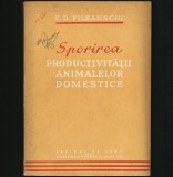 Cumpara ieftin SPORIREA PRODUCTIVITĂȚII ANIMALELOR DOMESTICE - ZOOTEHNIE - C. D. FILEANSCHI, 1951