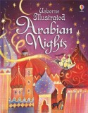 Illustrated Arabian Nights | Anna Milbourne, Usborne Publishing Ltd
