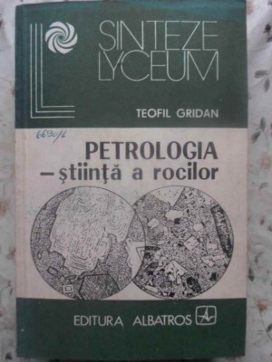 PETROLOGIA - STIINTA A ROCILOR-TEOFIL GRIDAN-272613 foto