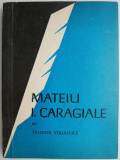 Mateiu I. Caragiale &ndash; Teodor Vargolici