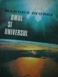 Omul si Universul - enigma farfuriilor zburatoare in constiinta umana - Mandics