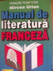 MANUAL DE LITERATURA FRANCEZA PENTRU BACALAUREAT SI ADMITERE de MIRCEA URIAN foto