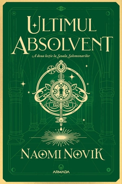 Ultimul Absolvent, Naomi Novik - Editura Nemira