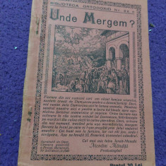 Carte/brosura veche 1943,UNDE MERGEM,P.NICODIM MANDITA,Fantana Darurilor