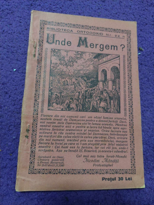 Carte/brosura veche 1943,UNDE MERGEM,P.NICODIM MANDITA,Fantana Darurilor
