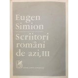 Carte Eugen Simion - Scriitori Romani De Azi Vol. 3