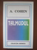 Talmudul - Abraham Cohen, Editura Hasefer, 2005, 512 pagini - Carte Iudaism