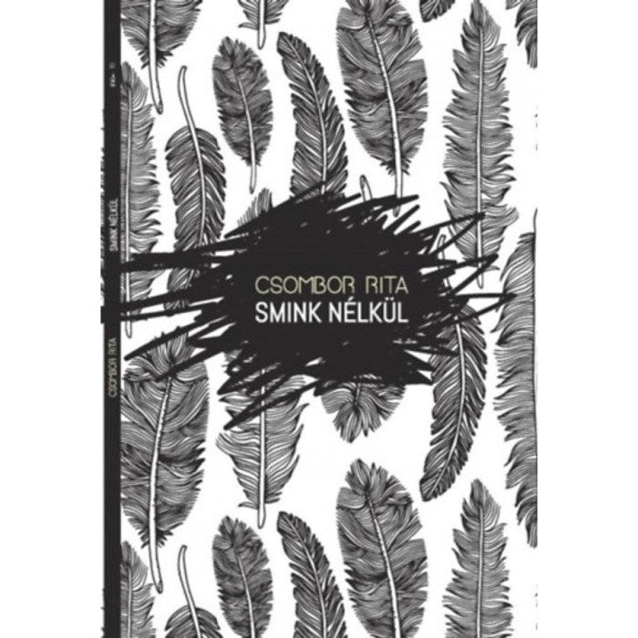 Smink n&eacute;lk&uuml;l - Csombor Rita