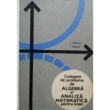 Ion Stamate - Culegere de probleme de algebra si analiza matematica pentru licee (Editia: 1969)