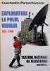 Exploratori la Polul Visului, Constantin Paraschivescu, Teatrul National TV, 1957-2001, SRTV, Mira Iosif, Teatru