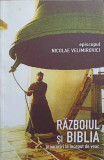 RAZBOIUL SI BIBLIA. PROOROCIRI LA INCEPUT DE VEAC-EPISCOPUL NICOLAE VELIMIROVICI