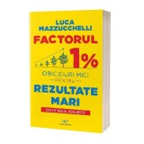 Factorul 1% - Paperback brosat - Act și Politon