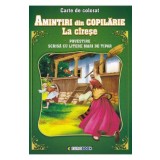 Amintiri din copilarie: La cirese. Povestire