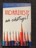 INDRAZNESTE SA CASTIGI - Canfield, Hansen