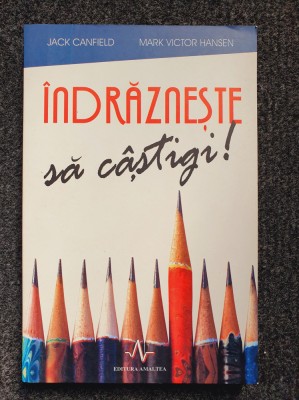 INDRAZNESTE SA CASTIGI - Canfield, Hansen foto