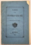 Lege asupra instructiunii Principatelor Unite Romane 1865 Imprimeria Statului Bucuresti editiune oficiala