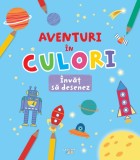 Cumpara ieftin Aventuri in culori. Invat sa desenez