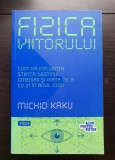 Fizica viitorului - Michio Kaku