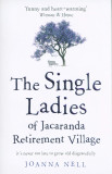 The Single Ladies of Jacaranda Retirement Village | Joanna Nell