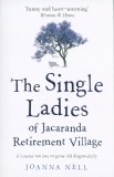 The Single Ladies of Jacaranda Retirement Village | Joanna Nell, 2020, Hodder &amp; Stoughton