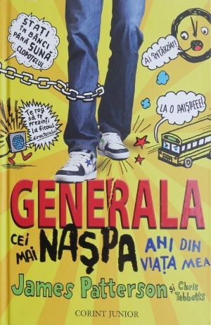 Generala Cei mai naspa ani din viata mea - James Patterson