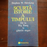 Scurtă Istorie a Timpului - De la Big Bang la Găurile Negre -