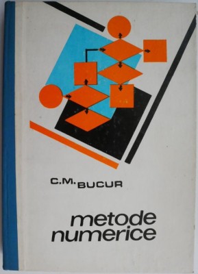Metode numerice &amp;ndash; C. M. Bucur foto