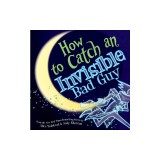 How to Catch an Invisible Bad Guy