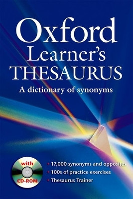 Oxford Learner&amp;#039;s Thesaurus: A Dictionary of Synonyms [With CDROM] foto