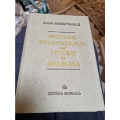 Radu Mihai Vasile - Sistemul International de Unitati in Medicina