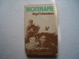 Bioterapie. Retete medicale fara medicamente chimioterapice-Virgil T. Geiculescu